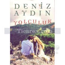 Yolculuk | Deniz Aydın