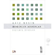 Memurlar Memurlar | Seçilmiş Öyküler | Aziz Nesin