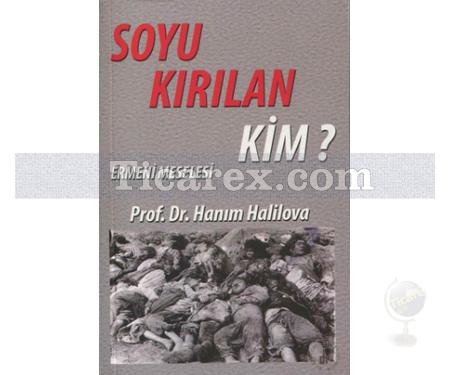 Soyu Kırılan Kim? | Ermeni Meselesi | Hanım Halilova - Resim 1