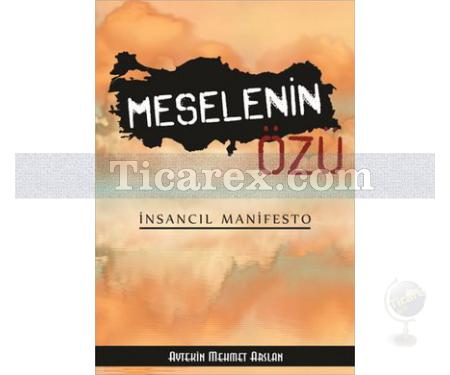 Meselenin Özü | Aytekin Mehmet Arslan - Resim 1