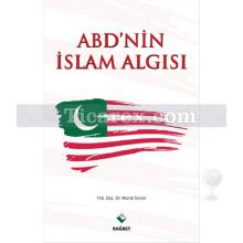 ABD'nin İslam Algısı | Murat Silinir