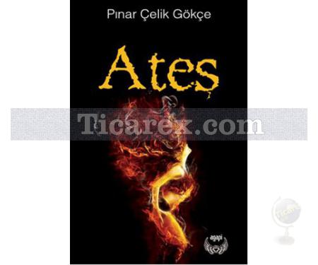 Ateş | Pınar Çelik Gökçe - Resim 1