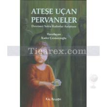 Ateşe Uçan Pervaneler | Devrimci Yolcu Kadınlar Anlatıyor | Kader Çeşmecioğlu