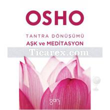 Tantra Dönüşümü Aşk ve Meditasyon | Osho