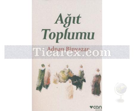 Ağıt Toplumu | Adnan Binyazar - Resim 1