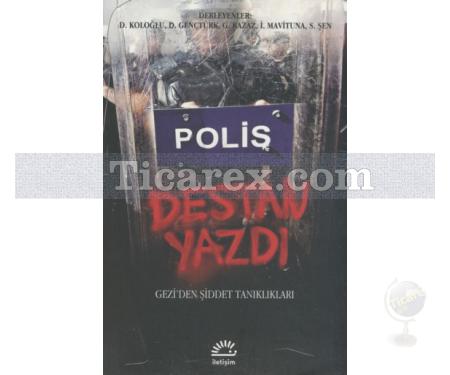 Polis Destan Yazdı | D. Gençtürk, D. Koloğlu, G. Kazaz, İ. Mavituna, S. Şen - Resim 1