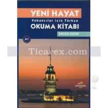 yeni_hayat_yabancilar_icin_turkce_okuma_kitabi