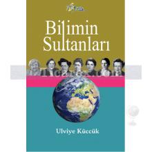 Bilimin Sultanları | Ulviye Küccük