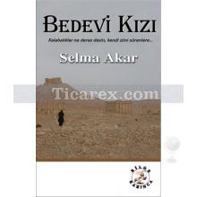 Bedevi Kızı | Selma Akar