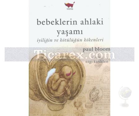 Bebeklerin Ahlaki Yaşamı | Paul Bloom - Resim 1
