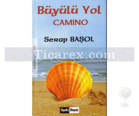 Büyülü Yol Camino | Serap Başol - Resim 1