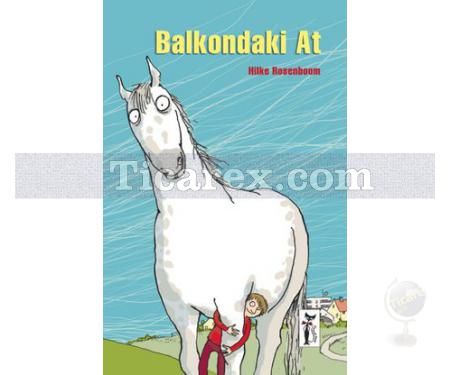 Balkondaki At | Hilke Rosenboom - Resim 1