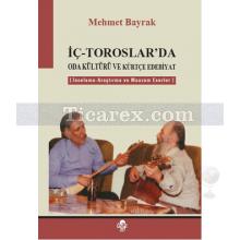İç - Toroslar'da Oda Kültürü ve Kürtçe Edebiyat | Mehmet Bayrak