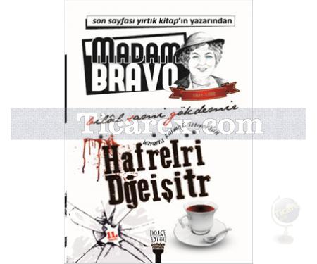 Madam Bravo - Hayatta Kalmak İstiyorsan Hafrelri Dğeişitr | Bilal Sami Gökdemir - Resim 1