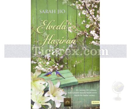 Elveda Haziran | Sarah Jio - Resim 1