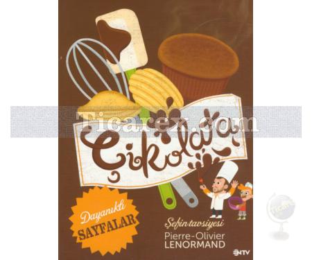 Çikolata | Şefin Tavsiyesi | Pierre-Olivier Lenormand - Resim 1