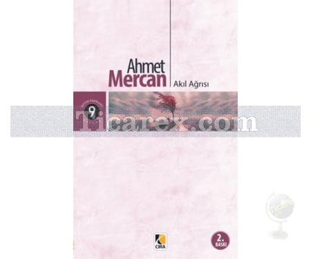 Akıl Ağrısı | Ahmet Mercan - Resim 1