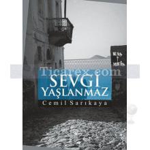 Sevgi Yaşlanmaz | Cemil Sarıkaya