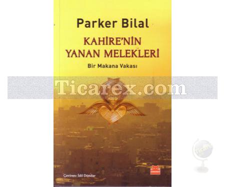Kahire'nin Yanan Melekleri | Bir Makana Vakası | Parker Bilal - Resim 1