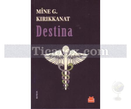 Destina | Mine G. Kırıkkanat - Resim 1