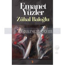 Emanet Yüzler | Zühal Baloğlu