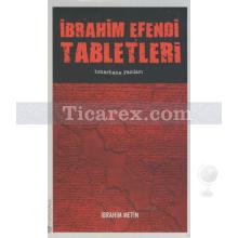 İbrahim Efendi Tabletleri | İbrahim Metin