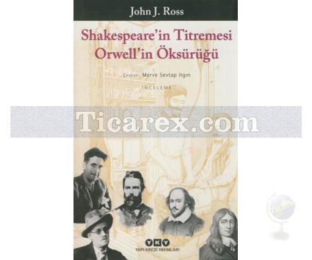 Shakespeare'in Titremesi Orwell'in Öksürüğü | John J. Ross - Resim 1