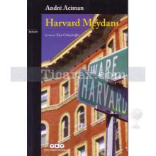 Harvard Meydanı | Andre Aciman