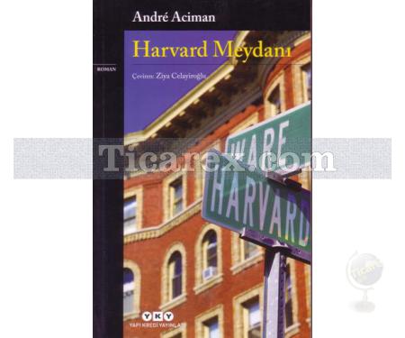 Harvard Meydanı | Andre Aciman - Resim 1