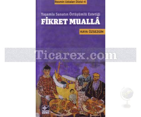 Fikret Mualla | Resmin Ustaları Dizisi 4 | Kaya Özsezgin - Resim 1