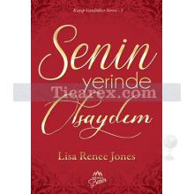 Senin Yerinde Olsaydım | Kayıp Günlükler Serisi 1 | Lisa Renee Jones