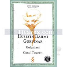 Gulyabani - Gönül Ticareti | Hüseyin Rahmi Gürpınar