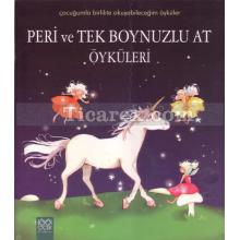 Peri ve Tek Boynuzlu At Öyküleri | Sophie de Mullenheim