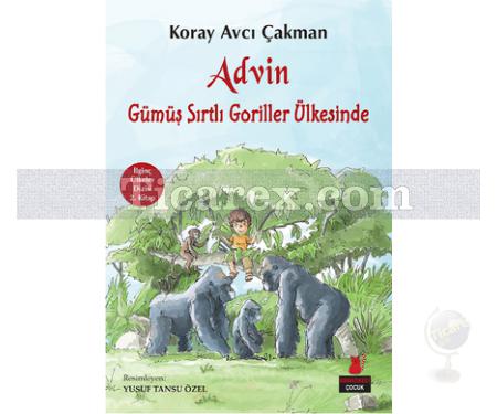 Advin Gümüş Sırtlı Goriller Ülkesinde | İlginç Ülkeler Dizisi 2. Kitap | Koray Avcı Çakman - Resim 1