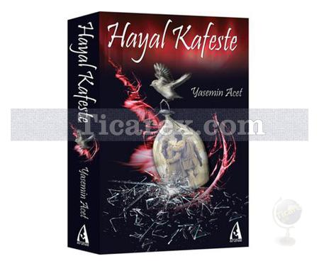 Hayal Kafeste | Yasemin Acet - Resim 1