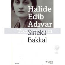 Sinekli Bakkal | Halide Edib Adıvar