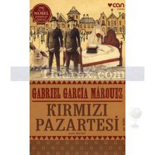 Kırmızı Pazartesi | Gabriel Garcia Marquez