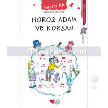 Horoz Adam ve Korsan | Sevim Ak