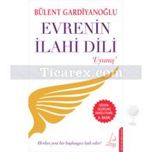 Evrenin İlahi Dili - Uyanış | Bülent Gardiyanoğlu