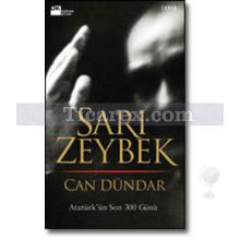 Sarı Zeybek | Atatürk'ün Son 300 Günü | Can Dündar