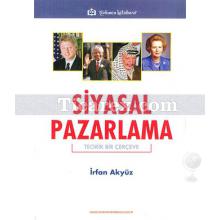 Siyasal Pazarlama | Teorik Bir Çerçeve | İrfan Akyüz