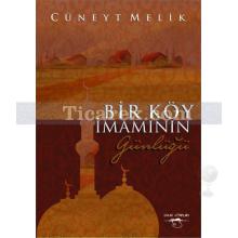 Bir Köy İmamının Günlüğü | Cüneyt Melik