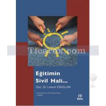 Eğitimin Sivil Hali | Levent Eraslan