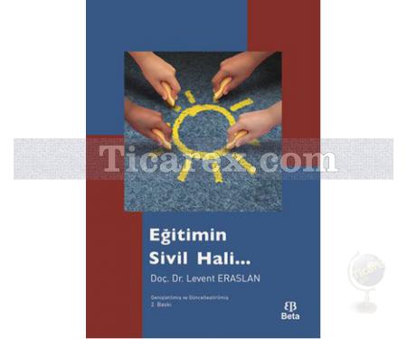 Eğitimin Sivil Hali | Levent Eraslan - Resim 1