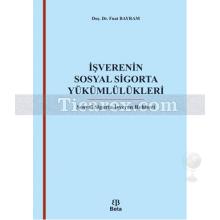 İşverenin Sosyal Sigorta Yükümlülükleri | Sosyal Sigorta İşveren Rehberi | Fuat Bayram