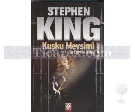Kuşku Mevsimi ve Esaretin Bedeli | Stephen King - Resim 1