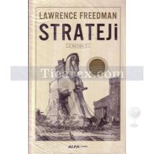 Strateji | Bir Tarih | Lawrence Freedman