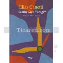 Saatin Gizli Yüreği | Elias Canetti