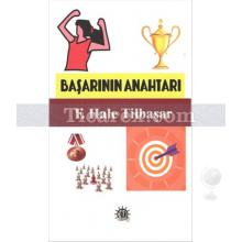 Başarının Anahtarı | F. Hale Tilbaşar