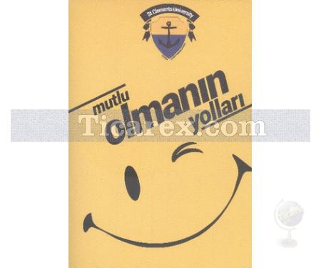 Mutlu Olmanın Yolları | Kolektif - Resim 1